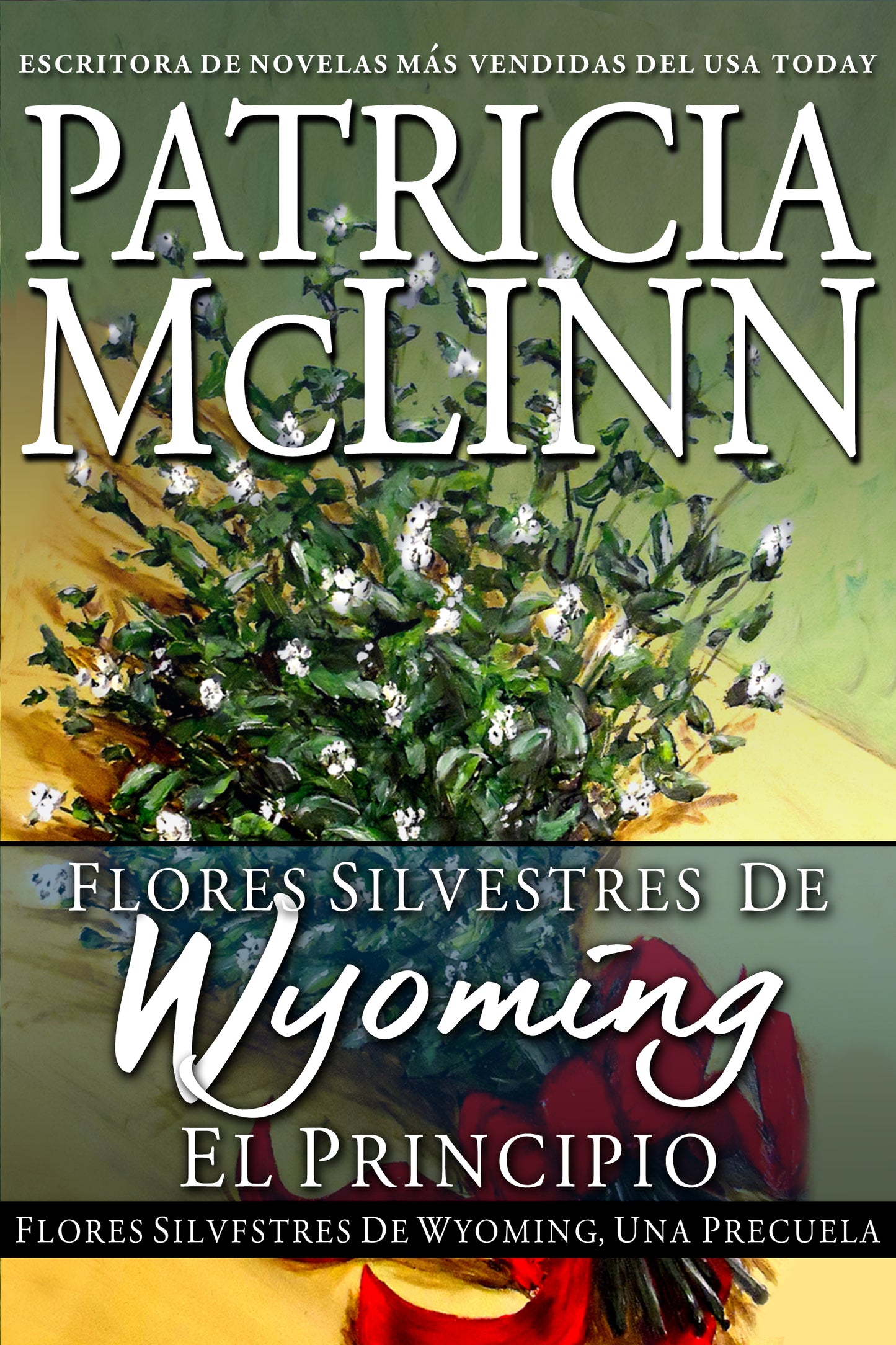 Flores silvestres de Wyoming: El principio (ebook)