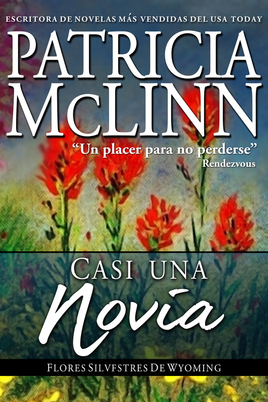 Casi una novia - Patricia McLinn