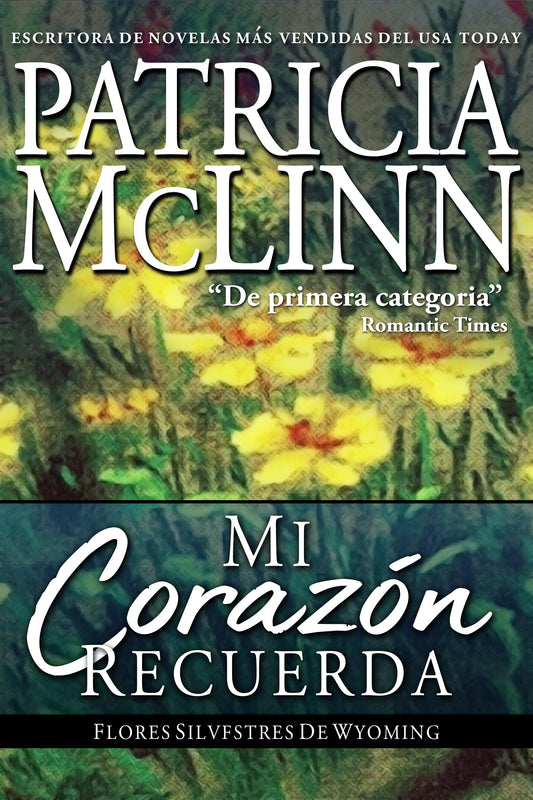 Mi Corazón Recuerda - Patricia McLinn