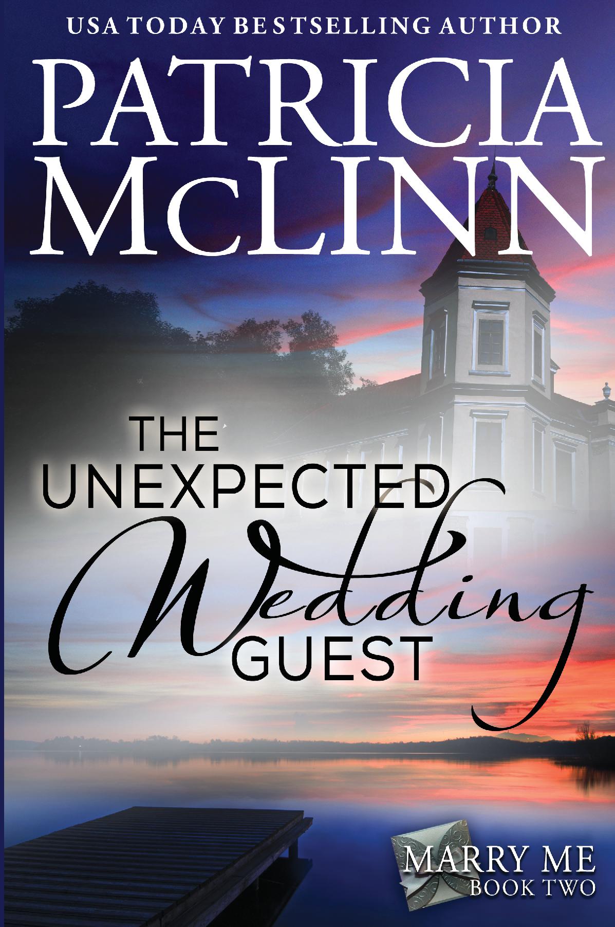 The Unexpected Wedding Guest - Patricia McLinn
