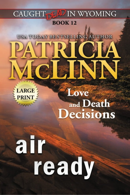 Air Ready: Large Print (Caught Dead in Wyoming, Book 12)