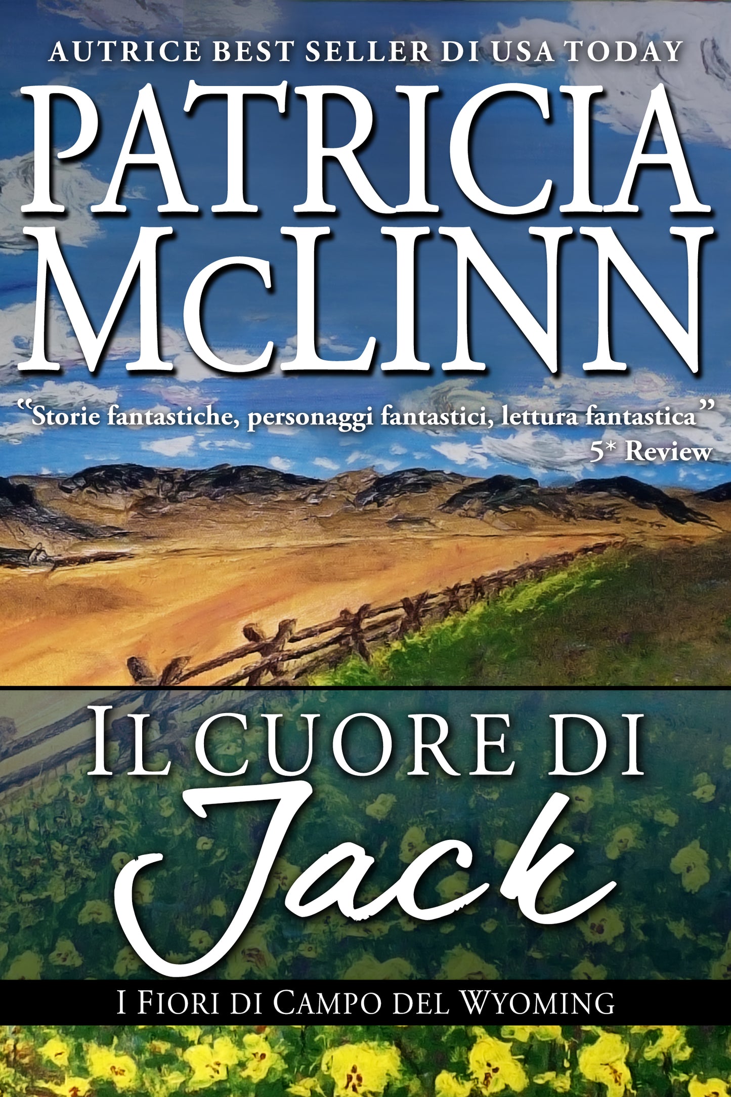 Il Cuore di Jack (I Fiori di Campo del Wyoming Libro 5) - Patricia McLinn