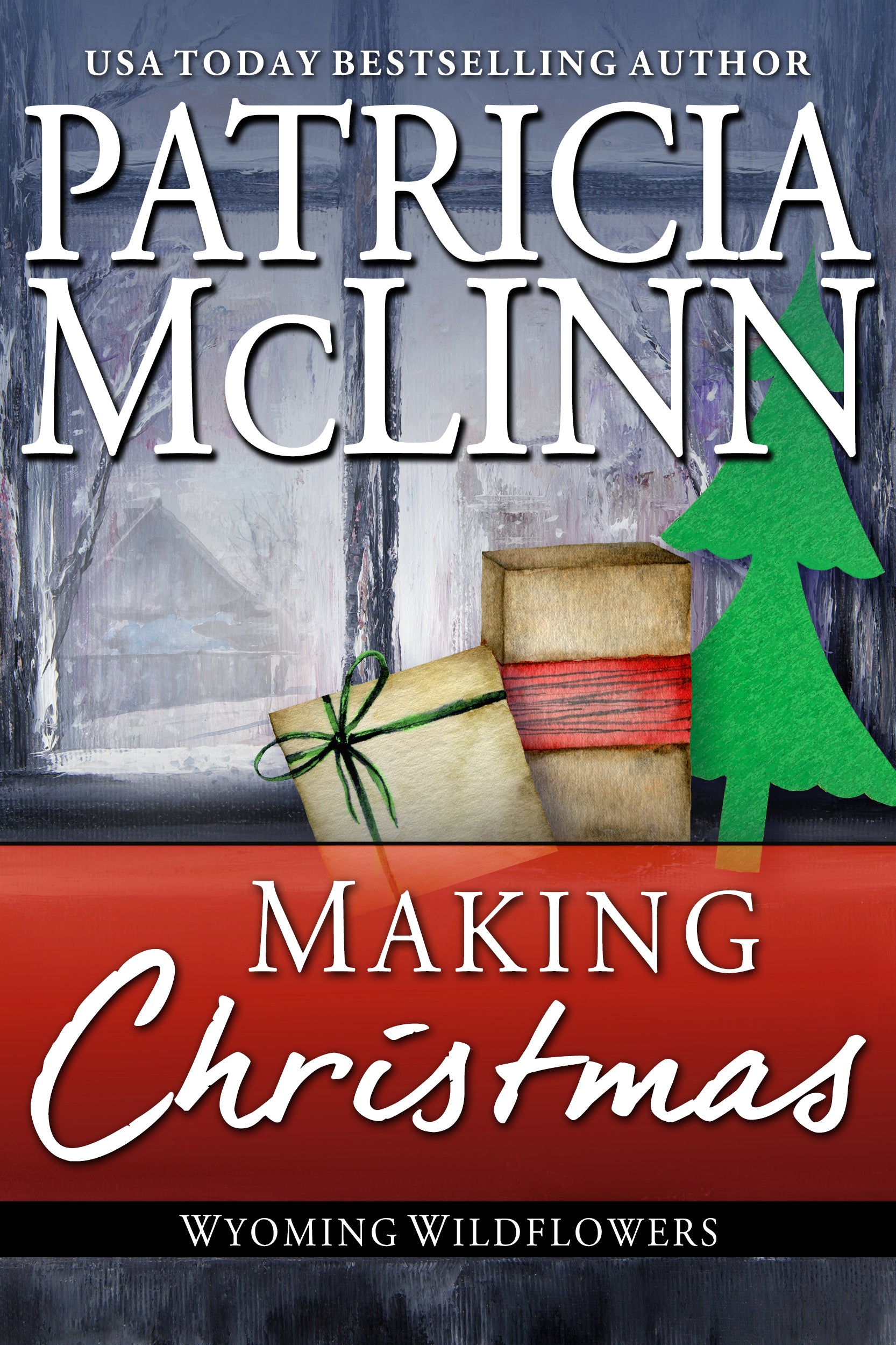 Making Christmas - Patricia McLinn