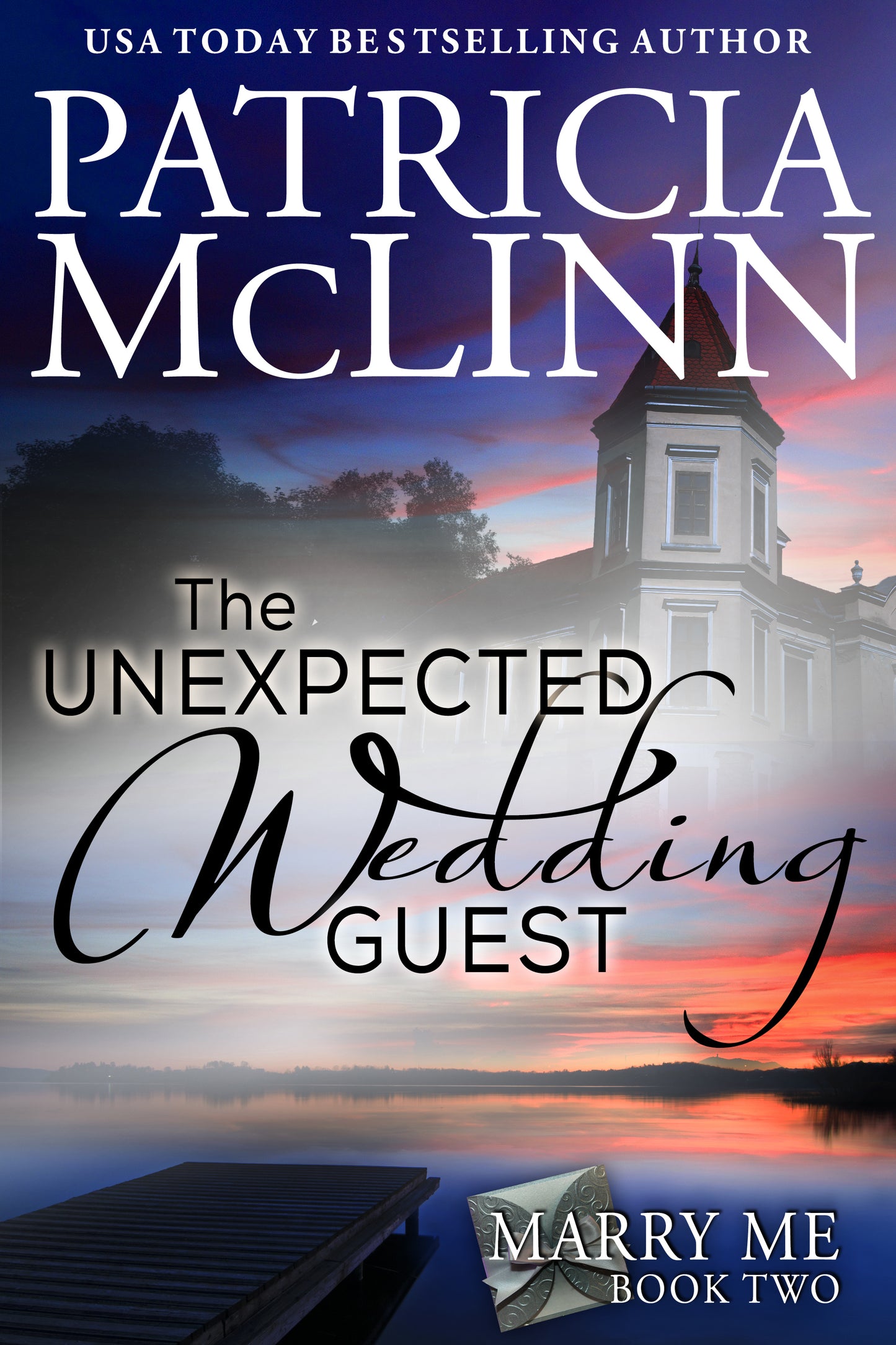 The Unexpected Wedding Guest - Patricia McLinn