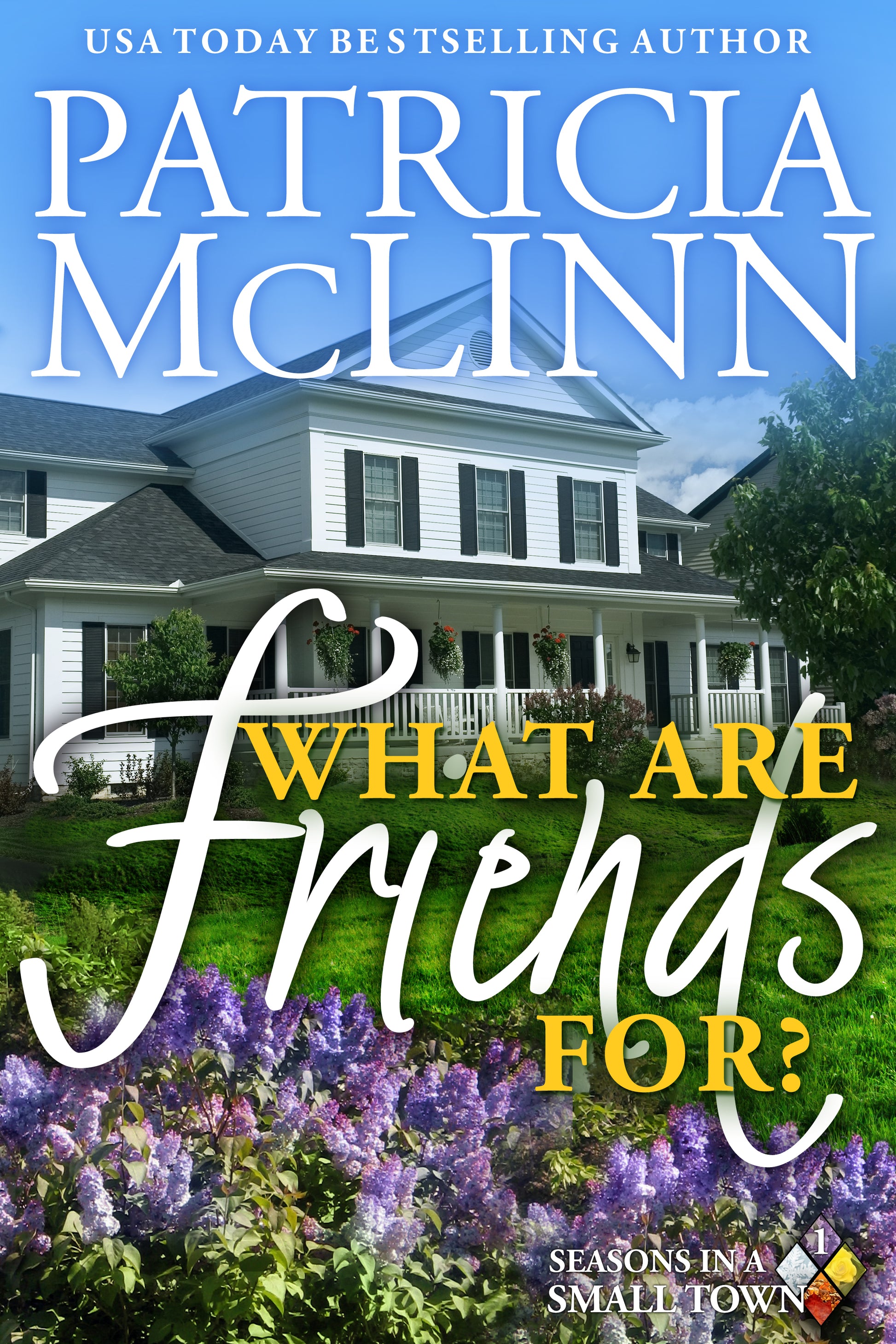 What Are Friends For? - Patricia McLinn