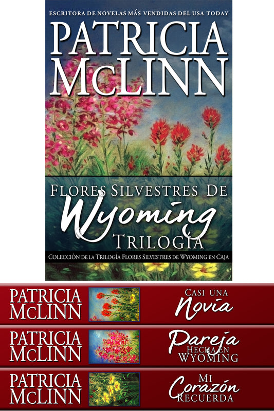 Coleccion de Trilogia Flores Silvestres de Wyoming - Patricia McLinn