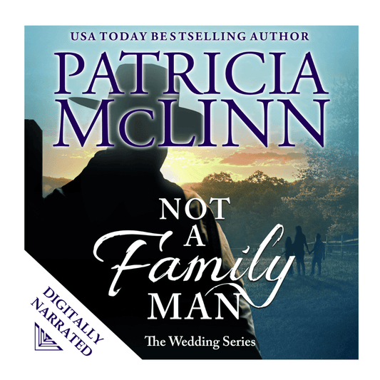 Not a Family Man Audiobook - Patricia McLinn
