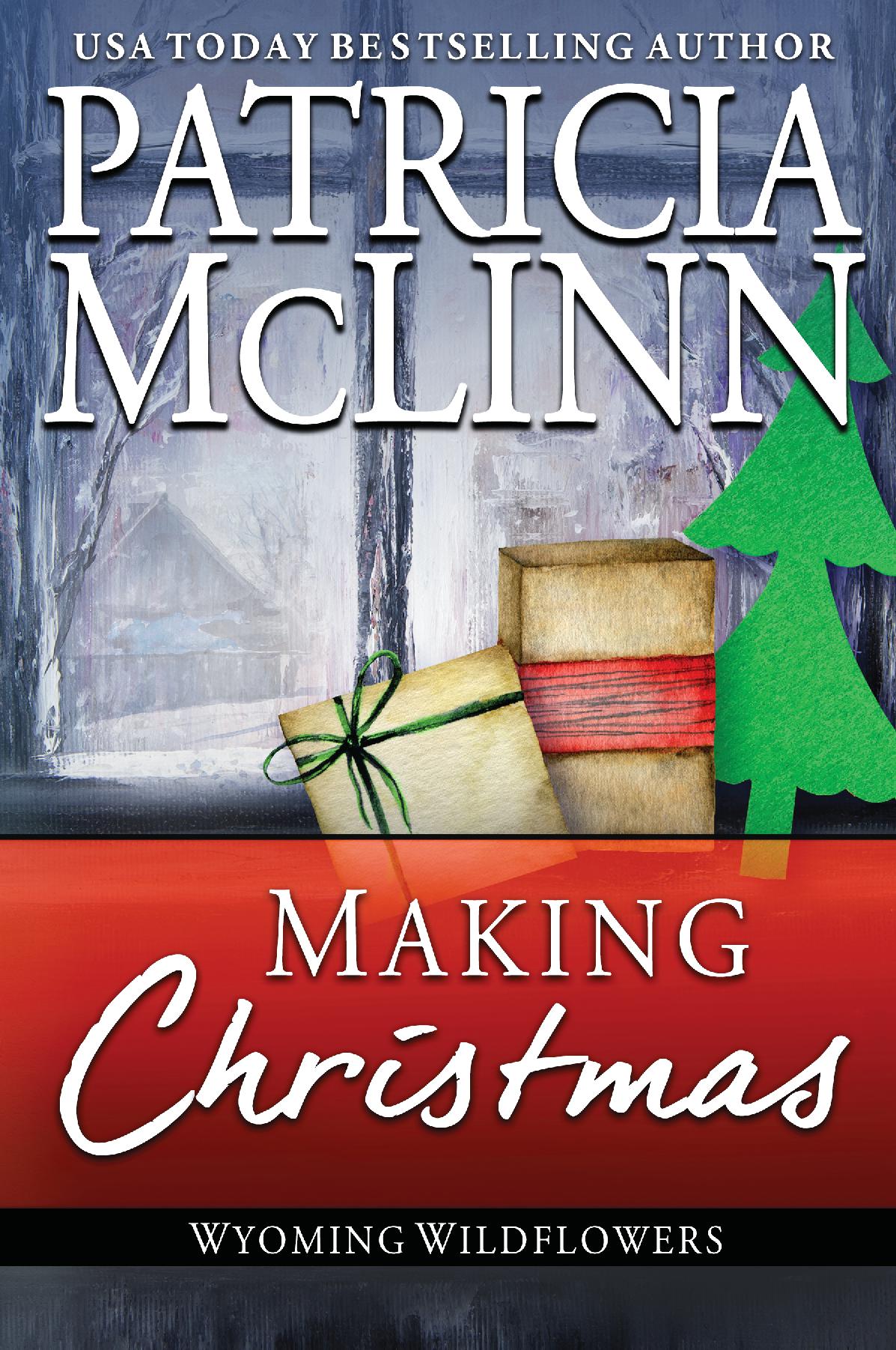 Making Christmas - Patricia McLinn