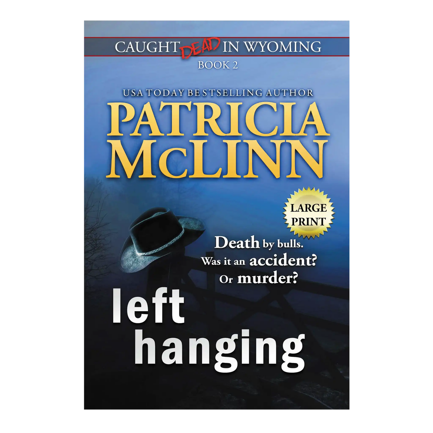 Left Hanging (large print)