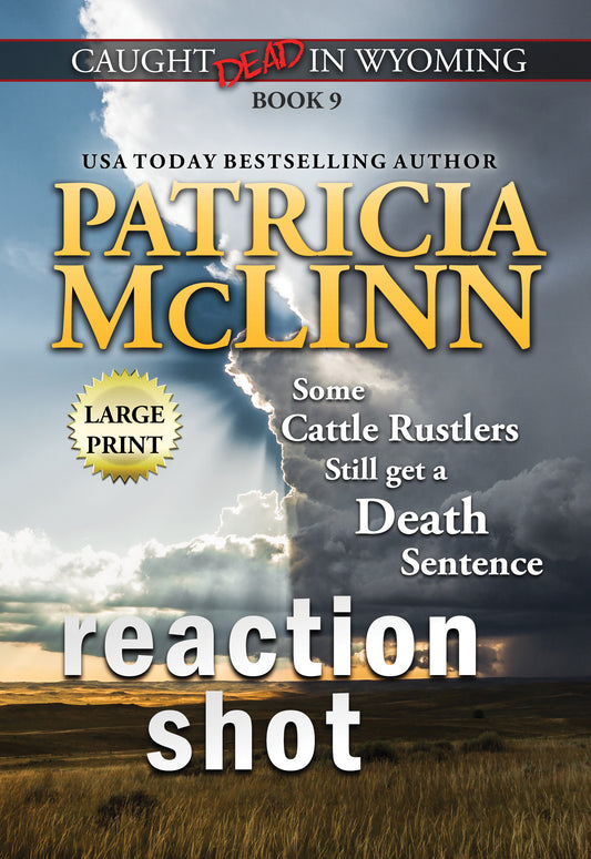 Reaction Shot: Large Print - Patricia McLinn