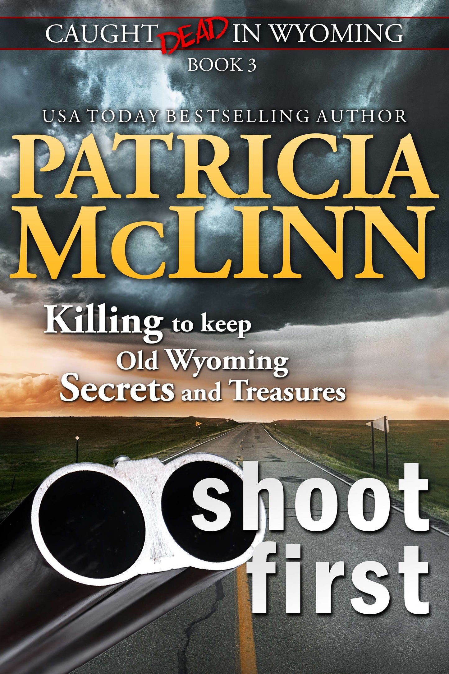 Shoot First - Patricia McLinn