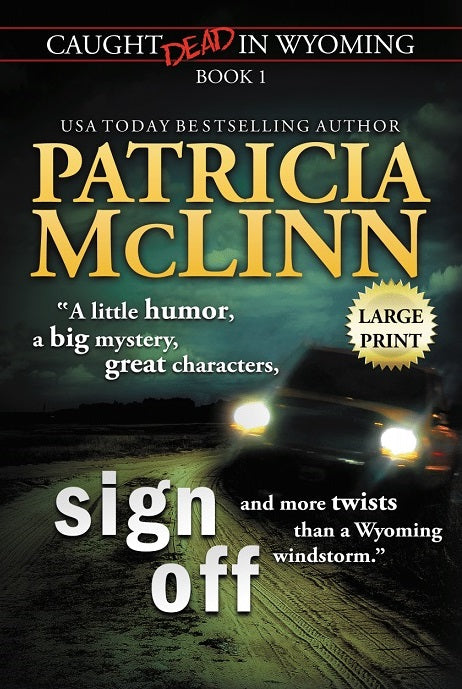 Sign Off: Large Print - Patricia McLinn