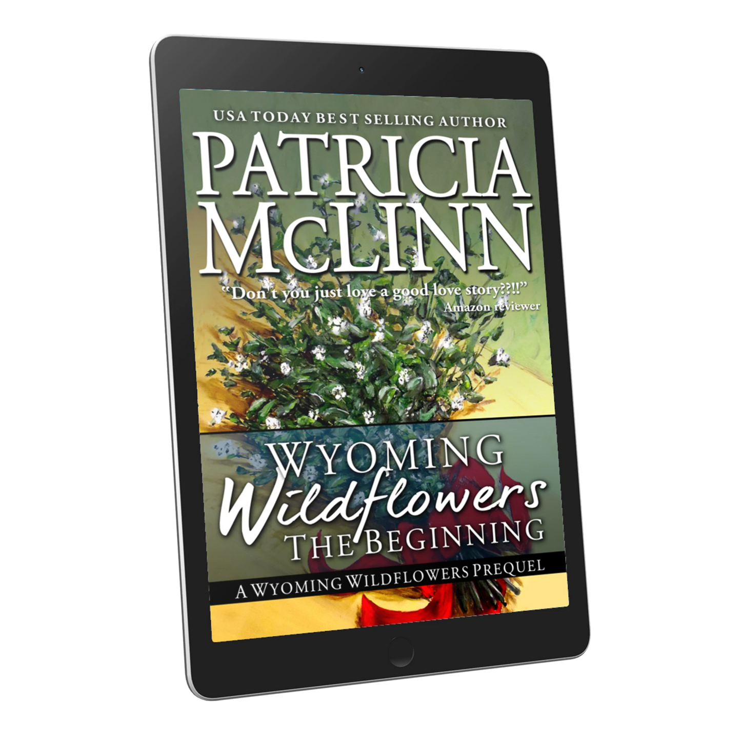 Wyoming Wildflowers: The Beginning (ebook)